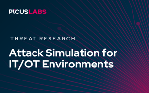 Breach and Attack Simulation for ICS Security: Validating Controls Across IT/OT Environments